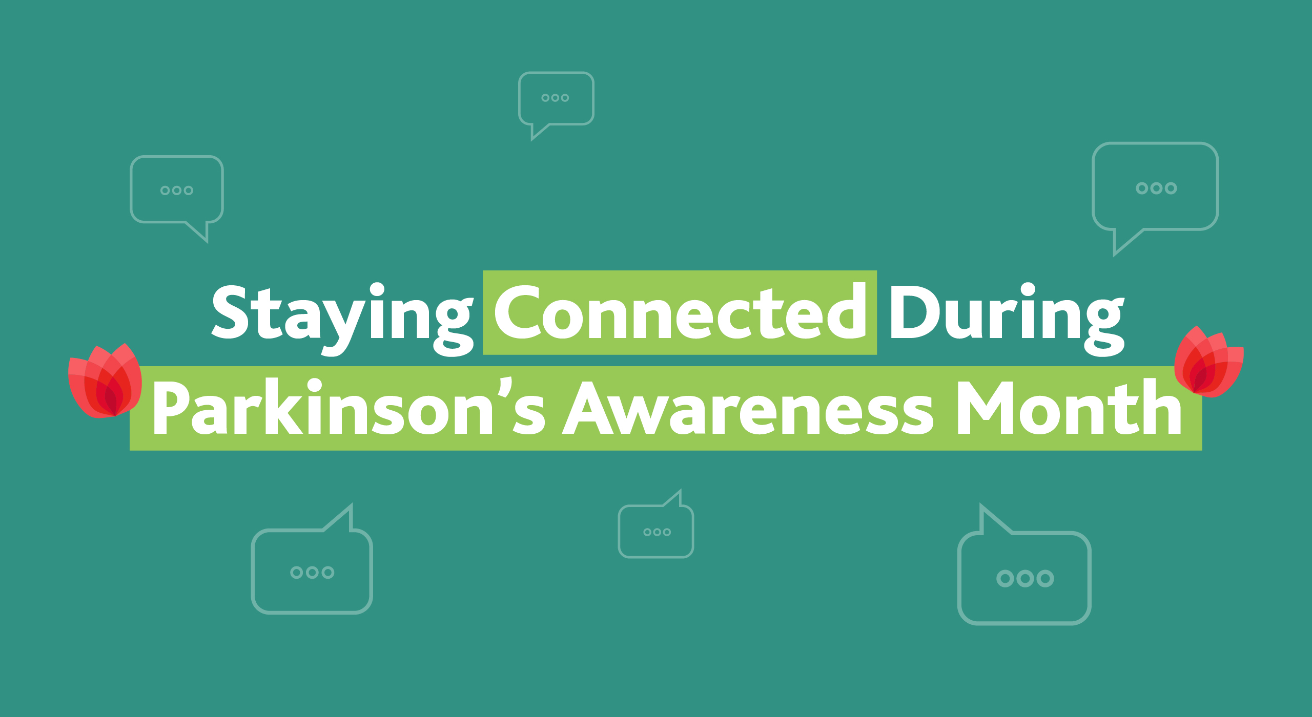 Parkinson’s Awareness Month 2020: Finding Hope and Social Connection Amidst Social Distancing
