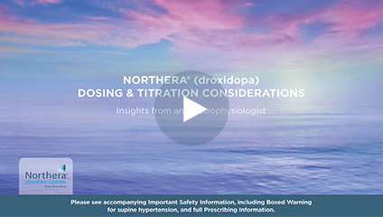 NORTHERA (droxidopa) dosing & titration considerations video