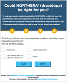 Take a survey to find out if NORTHERA may be right for you.